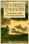 Reversed Thunder The Revelation of John & the Praying Imagination