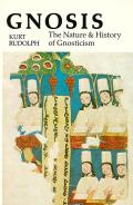 Gnosis The Nature & History of Gnosticism