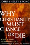 Why Christianity Must Change Or Die