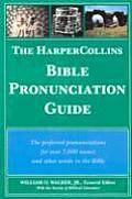 The HarperCollins Bible Pronunciation Guide