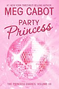 Princess Diaries 07 Party Princess