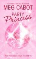 Princess Diaries 07 Party Princess
