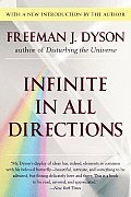 Infinite in All Directions Gifford Lectures Given at Aberdeen Scotland April November 1985