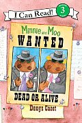 Minnie & Moo Wanted Dead Or Alive
