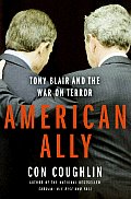 American Ally Tony Blair & the War on Terror