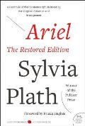 Ariel The Restored Edition a Facsimile of Plaths Manuscript Reinstating Her Original Selection & Arrangement