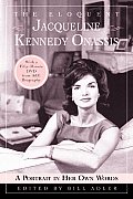 Eloquent Jacqueline Kennedy Onassis A Portrait in Her Own Words with a One Hour DVD Insert from A&E Biography