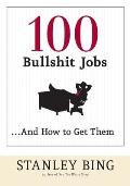 100 Bullshit Jobs...and How to Get Them