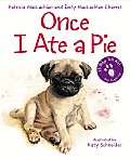 Once I Ate a Pie