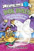 Dirk Bones & the Mystery of the Haunted House