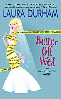 Better Off Wed An Annabelle Archer Mystery