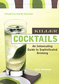 Killer Cocktails An Intoxicating Guide To Soph