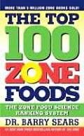 The Top 100 Zone Foods: The Zone Food Science Ranking System