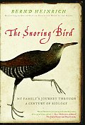 Snoring Bird My Familys Journey Through a Century of Biology