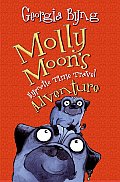 Molly Moon 03 Molly Moons Hypnotic Time Travel Adventure