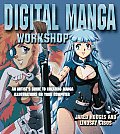 Digital Manga Workshop: An Artist's Guide to Creating Manga Illustrations on Your Computer