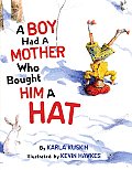 Boy Had A Mother Who Bought Him A Hat