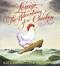 Louise the Adventures of A Chicken