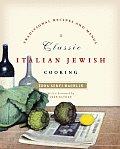 Classic Italian Jewish Cooking Traditional Recipes & Menus