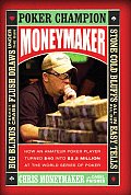 Moneymaker How An Amateur Poker Player