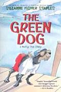 Green Dog A Mostly True Story