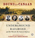 Bound for Canaan CD: The Underground Railroad and the War for the Soul of America