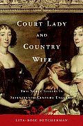 Court Lady & Country Wife Two Noble Sist