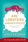 Are Lobsters Ambidextrous An Imponderables Book