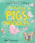 Its Raining Pigs & Noodles