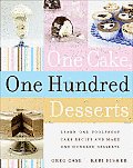 One Cake One Hundred Desserts Learn One Foolproof Cake Recipe & Make One Hundred Desserts