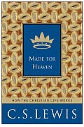 Made for Heaven & Why on Earth It Matters