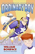 Extraordinary Adventures Of Ordinary Boy 01 Hero Revealed