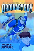 Extraordinary Adventures of Ordinary Boy 01 Hero Revealed