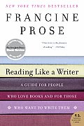 Reading Like a Writer A Guide for People Who Love Books & for Those Who Want to Write Them