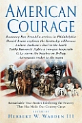 American Courage Remarkable True Stories