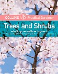 Collins Practical Gardener Trees & Shrub What to Grow & How to Grow It