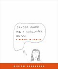Cancer Made Me a Shallower Person: A Memoir in Comics