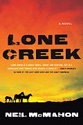 Lone Creek A Novel