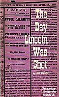 Day Lincoln Was Shot