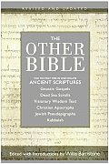 Other Bible Jewish Pseudepigrapha Christian Apocrypha Gnostic Scriptures Kabbalah Dead Sea Scrolls