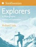 Smithsonian Explorers A Photographic History of Exploration