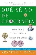 Que Se Yo de Geografia: Todo lo que Necesitas Saber Acerca del Mundo