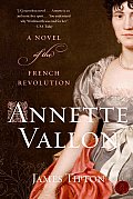 Annette Vallon: A Novel of the French Revolution