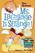 My Weird School 08 Ms Lagrange Is Strange