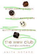 The WWW Club: A Novel of Sex and Bon Bons
