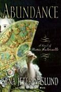 Abundance A Novel Of Marie Antoinette