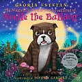Magically Mysterious Adventures of Noelle the Bulldog With CD Audio