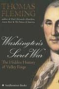 Washingtons Secret War The Hidden History of Valley Forge