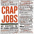 Idler Book of Crap Jobs 100 Tales of Workplace Hell