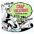 Idler Book Of Crap Vacations 50 Tales Of Hell on Earth
